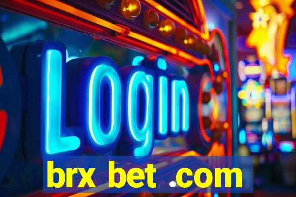 brx bet .com